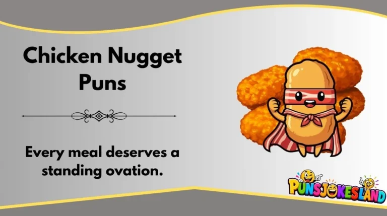 Chicken Nugget Puns