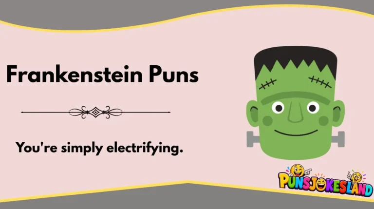 Frankenstein Puns