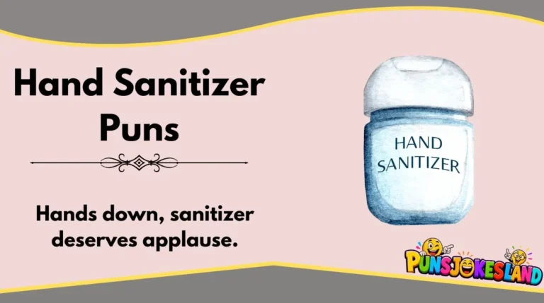 Hand Sanitizer Puns