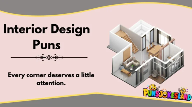 Interior Design Puns