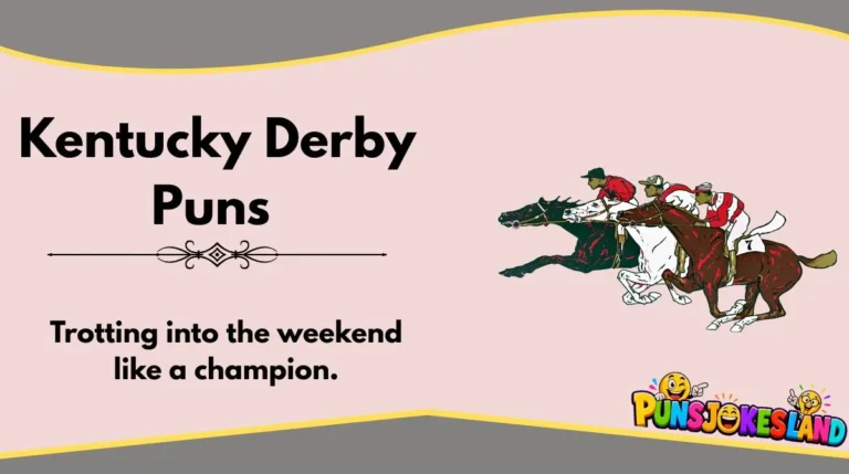 Kentucky Derby Puns