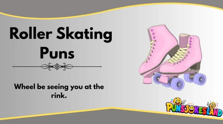 Roller Skating Puns