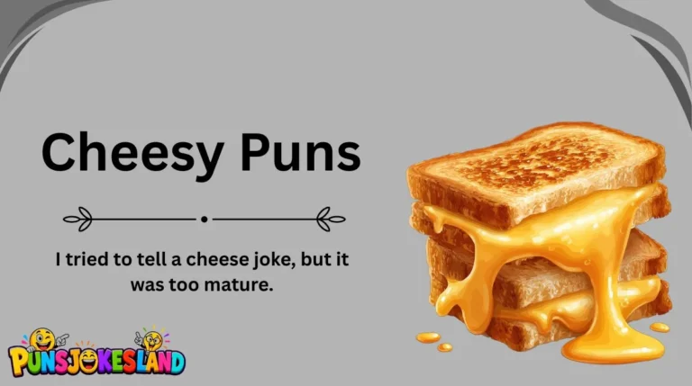 Cheesy Puns