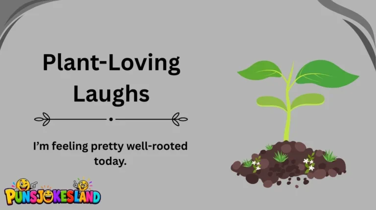 Plant-Loving Laughs